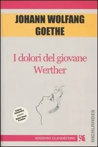 I dolori del giovane Werther Subito Disponibile