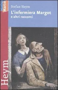 L‘ infermiera Margot e altri racconti Reso Gratuito