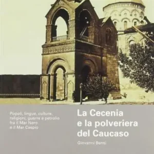 La Cecenia e la polveriera del Caucaso Offerta Limitata