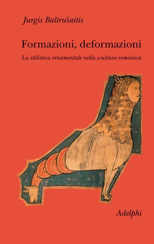 Formazioni, deformazioni. La stilistica ornamentale nella scultura romanica Solo Oggi
