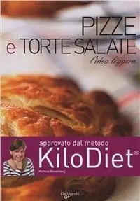 Pizze e torte salate. Ricette, segreti, consigli Economico