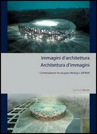 Occasione Immagini di architettura. L‘architettura delle immagini