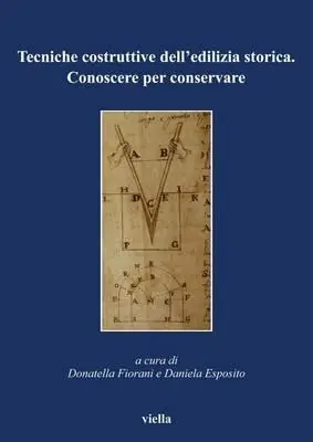 Offerta Tecniche costruttive dell‘edilizia storica. Conoscere per conservare