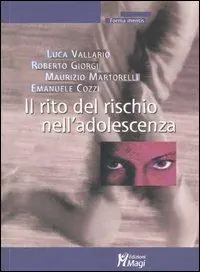 A Buon Prezzo Il rito del rischio nell‘adolescenza