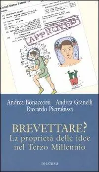 Brevettare? La proprietà delle idee nel terzo millennio Miglior Prezzo