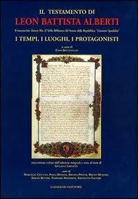 Il testamento di Leon Battista Alberti. Il manoscritto «Statuti Mss. 87» della Biblioteca del Senato della Repubblica «Giovanni Spadolini». Ediz. integrale Consegna Rapida