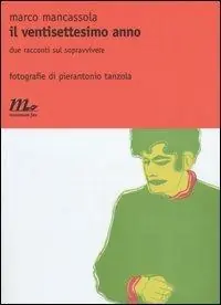 Compra Adesso Il ventisettesimo anno. Due racconti sul sopravvivere