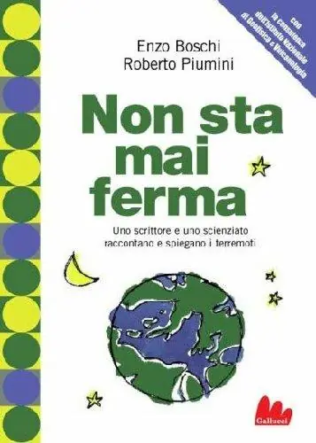Non sta mai ferma. Un romanzo per capire il fenomeno dei terrremoti Soddisfatti O Rimborsati