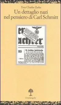 Un dettaglio nazi nel pensiero di Carl Schmitt. La giustificazione delle leggi di Norimberga del 15 settembre 1935 Scelto Dai Clienti