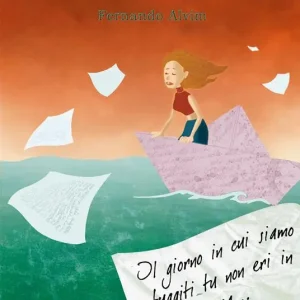 Il giorno in cui siamo fuggiti tu non eri in casa Scelto Dai Clienti