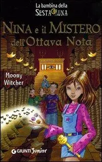 Prezzo Di Fabbrica Nina e il mistero dell‘ottava nota. Ediz. illustrata