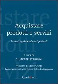 Acquistare prodotti e servizi. Processi, logiche e soluzioni gestionali Promozione