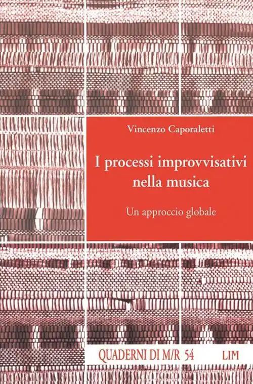 Direttamente Dal Produttore I processi improvvisativi nella musica. Un approccio globale