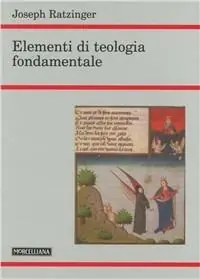 Miglior Prezzo Elementi di teologia fondamentale