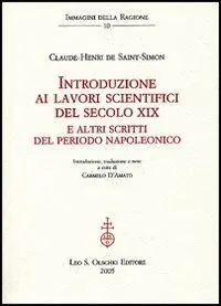Introduzione ai lavori scientifici del secolo XIX. E altri scritti del periodo napoleonico Pagamento Sicuro