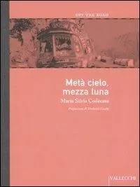 Metà cielo, mezza luna Saldi