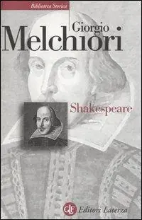 Shakespeare. Genesi e struttura delle opere Ultima Occasione