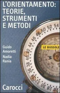 L‘ orientamento teorie, strumenti e metodi Occasione