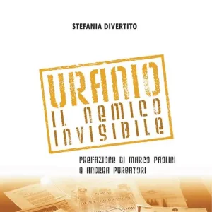 Uranio. Il nemico invisibile Ordina Subito