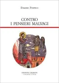 Contro i pensieri malvagi. Antirrhetikos Must-Have