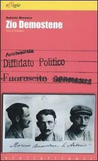 Zio Demostene. Vita di randagi Nuova Collezione