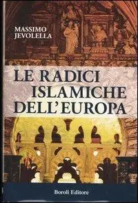 Affare Le radici islamiche dell‘Europa