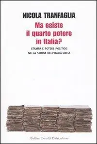 Promo Stagionale Ma esiste il quarto potere in Italia? Stampa e potere politico nella storia dell‘Italia unita