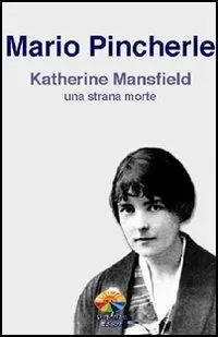 Sconto Katherine Mansfield una strana morte