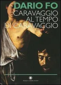 Caravaggio al tempo di Caravaggio Acquista Ora