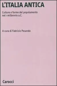 Sconto L‘Italia antica. Culture e forme del popolamento nel 1 millennio a.C.