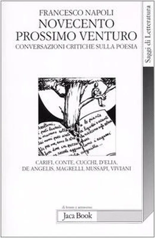 Pagamento Sicuro Novecento prossimo venturo. Conversazioni critiche sulla poesia