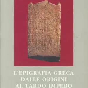 L‘epigrafia greca dalle origini al tardo impero Di Tendenza