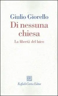 Subito Disponibile Di nessuna chiesa. La libertà del laico