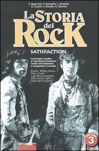 Nuovo Arrivo La storia del rock. Vol. 3 Satisfaction