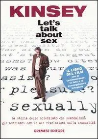 Popolare Kinsey. Let‘s talk about sex