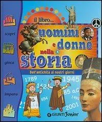Il libro degli uomini e donne della storia Quantità Limitata