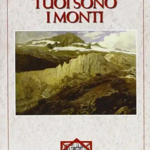 Non Perdere Tuoi sono i monti