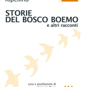 Storie del bosco boemo e altri racconti Ultime Pezzi