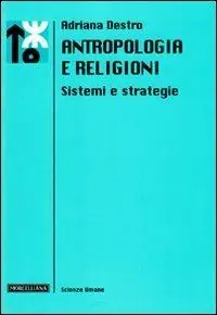 Antropologia e religioni. Sistemi e strategie A Buon Prezzo