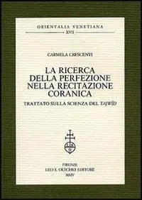 La ricerca della perfezione nella recitazione coranica. Trattato sulla scienza del Tajwid Offerta Limitata