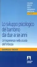 Affare Lo sviluppo psicologico del bambino dai due ai sei anni