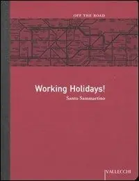 Working Holidays! Offerta Limitata
