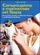 Miglior Prezzo Comunicazione e motivazione nel fitness. Strumenti e tecniche per personal trainers e professionisti del fitness