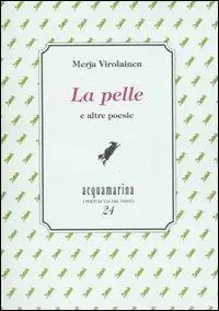 Nuovo Arrivo La pelle e altre poesie