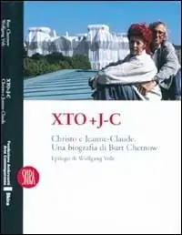 Xto e J-C. Christo e Jeanne-Claude. Una biografia. Ediz. illustrata Prezzo Di Fabbrica