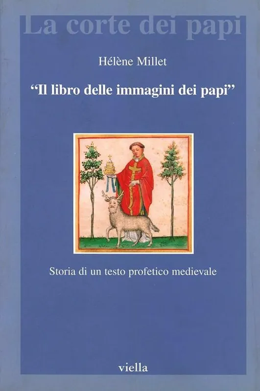 Professionale Il libro delle immagini dei papi. Storia di un testo profetico medievale