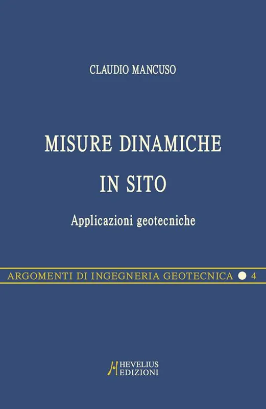 Scelto Dai Clienti Misure dinamiche in sito. Applicazioni geotecniche