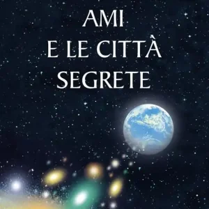 Ami e le città segrete Must-Have