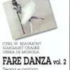Bestseller Fare danza. Vol. 2 Teoria e pratica del metodo Cecchetti.