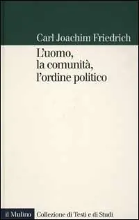 L‘ uomo, la comunità, l‘ordine politico Must-Have